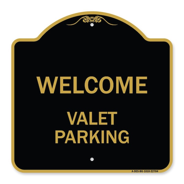 Signmission Designer Series Sign-Welcome Valet Parking, Black & Gold Aluminum Sign, 18" x 18", BG-1818-22704 A-DES-BG-1818-22704 - main